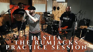 The Rumjacks - Hestia (Practice session)