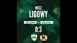 Iskra Lasowice - Nadzieja Bytom 0-3  02.09.2023