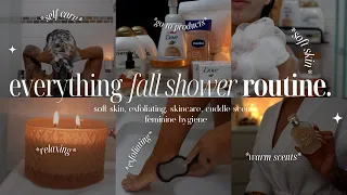 EVERYTHING FALL SHOWER ROUTINE | soft skin, exfoliating, skincare, cuddle scents, feminine hygiene
