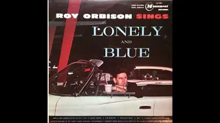 Roy Orbison - Lonely And Blue - Full Album