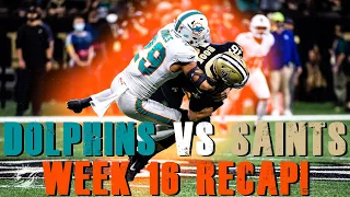 Miami Dolphins Vs New Orleans Saints Week 16 Recap!