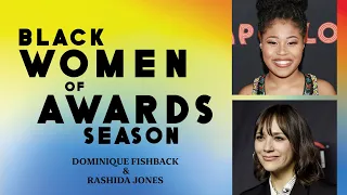 Rashida Jones & Dominique Fishback on Recognizing the Power of Their Voices: ‘Our Words Are Forever’