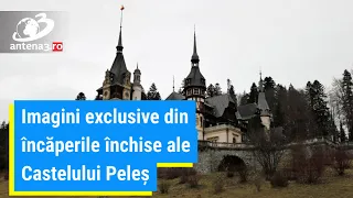 Imagini exclusive din încăperile închise ale Castelului Peleș. Comori inestimabile, turnuri crăpate