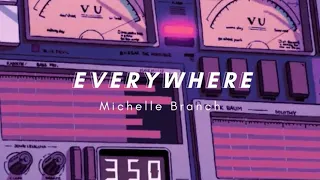 Vietsub | Everywhere - Michelle Branch | Lyrics Video