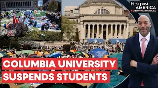 Columbia University Suspends Students, Refuses to Divest from Israel | Firstpost America