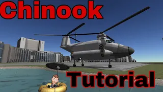 Kerbal Space Program Tutorial - Chinook Helicopter