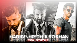 HABIBI×HRITHIK ROSHAN | Efx Status Video | Velocity Edit | #habibi #ewritesh