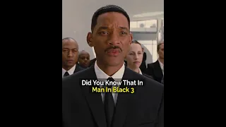 Did You Know That In Man In Black 3