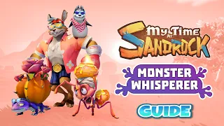 My Time At Sandrock - Monster Whisperers DLC Guide