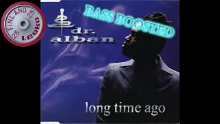 Dr. Alban - Long Time Ago (Sash Remix Edit) 1998 (Bass Boosted)