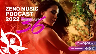 Zeno Music PODCAST 36 ⭕ ZENO & PORTOCALA🔸Best Romanian Music Mix🔸Best Remix of Popular Songs 2022