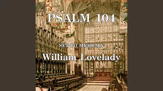 Psalm 104 (feat. Sarn Dyer, Miriam Allan, Nicholas Madden, Tom Lilburn, Simon Whiteley, James...