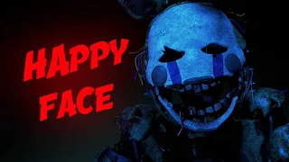 (Fnaf/SFM) HAPPY FACE COLLAB PART