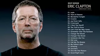 Eric Clapton Greatest Hits Full Album Live New 2017  - Best Eric Clapton Songs Playlist