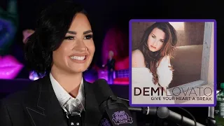 Demi Lovato Got Sick Of Performing "Give Your Heart A Break"