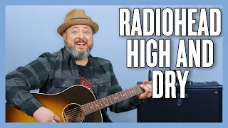 Radiohead High And Dry Guitar Lesson + Tutorial