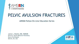 Pelvic Avulsion Fractures | National Fellow Online Lecture Series