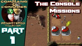 Command and Conquer Remastered: Console Missions - Part 1 - Gameplay and Commentary