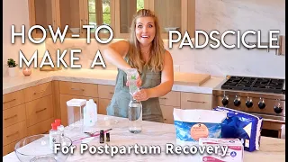 Padscicles for Postpartum Recovery | How-To | DIY | Sarah Lavonne