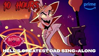 Hell's Greatest Dad | Hazbin Hotel | 10 HOURS!!!