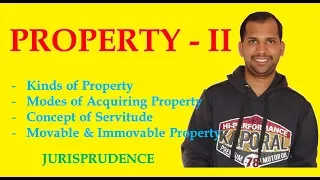 Property | Kinds and Modes of Acquiring Property | Jurisprudence