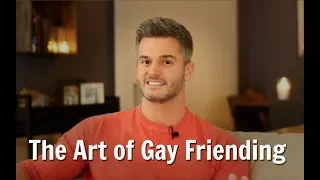 The Art of Gay Friending