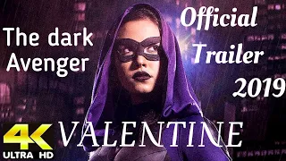 VALENTINE  THE  DARK  AVENGER  2019  official trailer