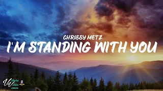 Chrissy Metz - I'm Standing With You (Lyrics)