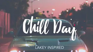 Chill Day Lakey Inspired  | 10 Hours Long