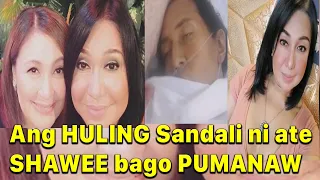 HULING SANDALI ni Ate Shawee bago pumanaw kuha ng camera na impersonator ni Sharon Cuneta