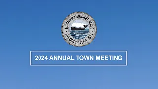 Nantucket Annual Town Meeting 2024, Day 3