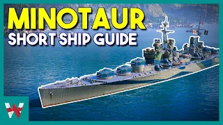 Minotaur - Ship Shorts - World of Warships Guide