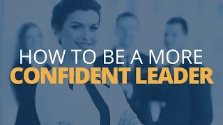 How to be a Confident Leader in Uncertain Situations | Brian Tracy