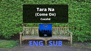 Tara Na (Come On) | Cueshé [English/Filipino Lyrics]