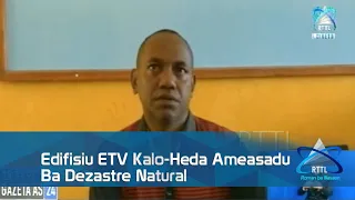 Edifisiu ETV Kalo Heda Ameasadu Ba Dezastre Natural