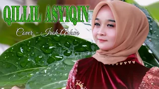 QILLIL ASYIQIN • VOCAL IROH ARKAN