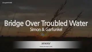 Simon & Garfunkel-Bridge Over Troubled Water (Karaoke Version)