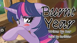 Pony Tales [MLP Fanfic Reading] 'Burnt Year' by Seer (GRIMDARK/SADFIC)