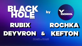 RUBiX ROCHKA DEYVRON Criminalz Crew feat KEFTON &GUEST | HIPHOP BATTLE 2vs2 3vs3 | BLACK HOLE | 2023