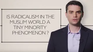 The Myth of the Tiny Radical Muslim Minority (Ben Shapiro)