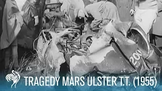 Tragedy Mars Ulster RAC Tourist Trophy Race (1955) | British Pathé