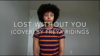 Lost Without You (cover) By Freya Ridings