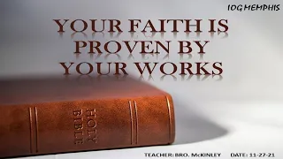 IOG Memphis - "Your Faith Is Proven By Your Works"