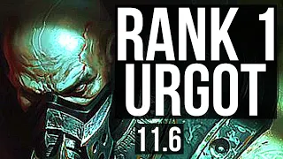 URGOT vs RUMBLE (TOP) | Rank 1 Urgot, 6/1/6 | KR Challenger | v11.6