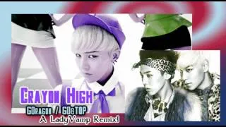 "Crayon High" G-Dragon / GD&TOP Mash-up