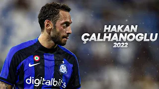 Hakan Çalhanoğlu - Full Season Show - 2022ᴴᴰ