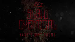 Slow Chemical (Kane's WWE Theme Cover)