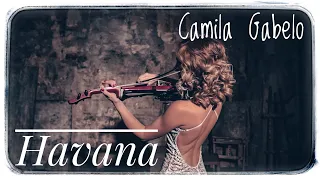 " Havana " Camila Gabelo