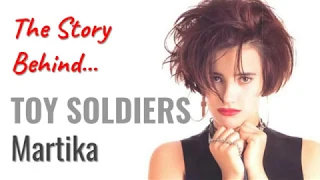 The Story Behind Toy Soldiers by Martika