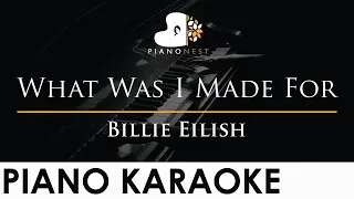 Billie Eilish - What Was I Made For - Piano Karaoke Instrumental Cover with Lyrics